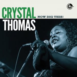 Crystal Thomas - Now Dig This