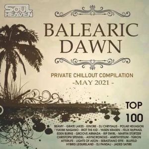 Balearic Dawn Top 100 Ambient songs