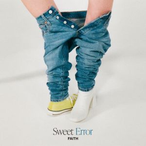 FAITH - Sweet Error