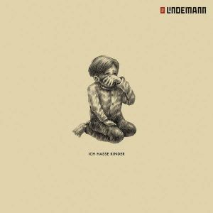 Till Lindemann - Ich hasse Kinder (Single)