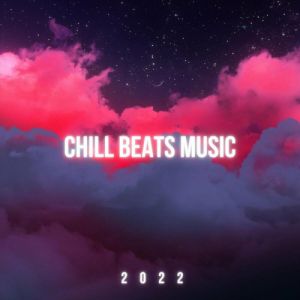 Chill Beats Music 2022