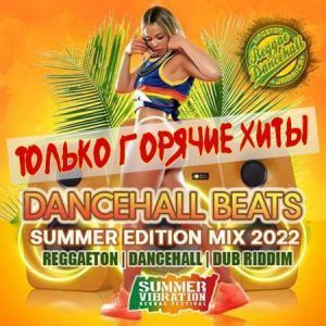 Dancehall Beats: Summer Edition Mix