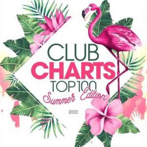 Club Charts Top 100 - Summer Edition
