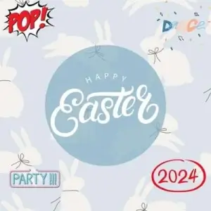 Happy Easter 2024 – Party – Dance – Pop