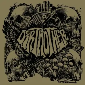 Dirtmother - Dirtmother