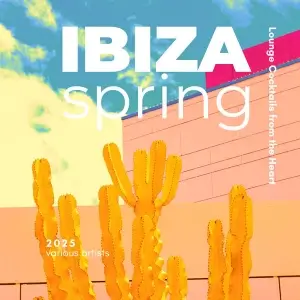 Ibiza Spring 2025 [Lounge Cocktails from the Heart]