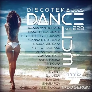 Дискотека 2025 Dance Club Vol. 228 от NNNB Дискотека 2025 Dance Club Vol. 228 от NNNB