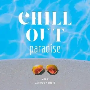 Chill Out Paradise [Vol. 2] (MP3)