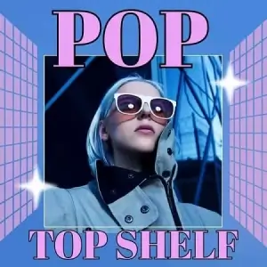 Pop - Top Shelf Pop - Top Shelf