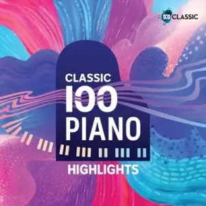 Classic 100: Piano – Highlights