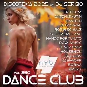 Дискотека 2025 Dance Club Vol. 230 от NNNB Дискотека 2025 Dance Club Vol. 230 от NNNB