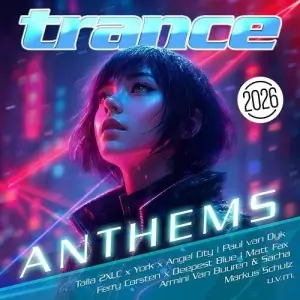 Trance Anthems 2026
