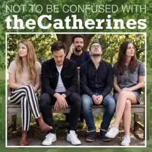 Thecatherines - Not To Be Confused With...