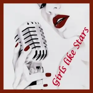 Girls like Stars (1987-2026)