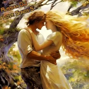 Russian DJ - Love Songs 5